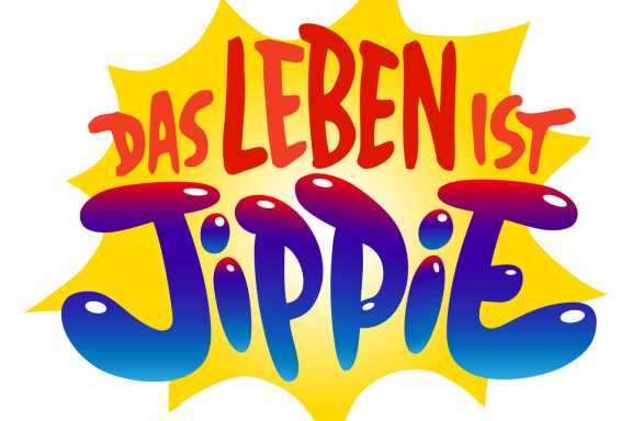 Das Leben ist Jippie!